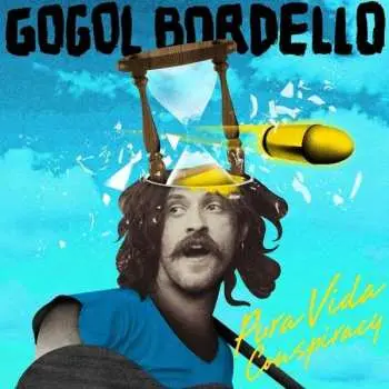 CD Gogol Bordello: Pura Vida Conspiracy