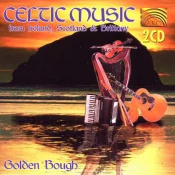 2CD Golden Bough: Celtic Music From Ireland, Scotland And Brittany