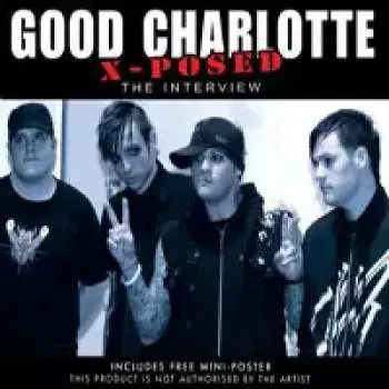 CD Good Charlotte: Good Charlotte - X-posed