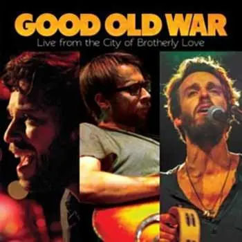 CD Good Old War: Live from the City of Brotherly Love