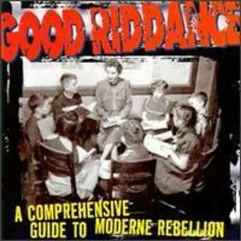 LP Good Riddance: A Comprehensive Guide To Moderne Rebellion