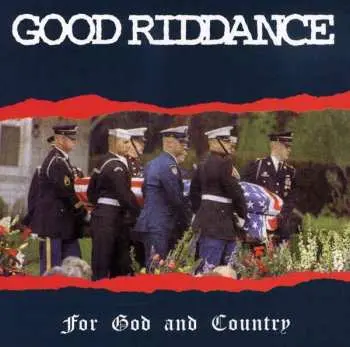 CD Good Riddance: For God And Country