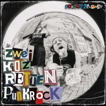 LP Gordon Shumway: Zwei Kidz Retten Punkrock