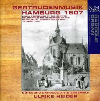 CD Göteborg Baroque: Gertrudenmusik - Hamburg 1607
