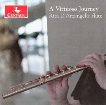 CD Gottlieb Heinrich Köhler: Rita D'arcangelo - A Virtuoso Journey