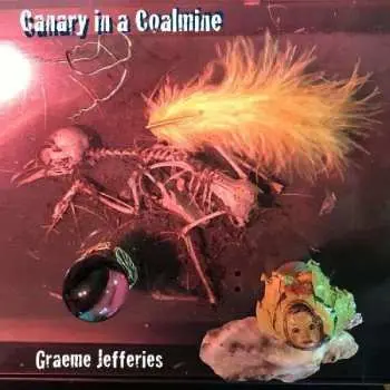 LP Graeme Jefferies: Canary In A Coalmine CLR | LTD
