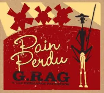 LP G.Rag Y Los Hermanos Patchekos: Pain Perdu LTD