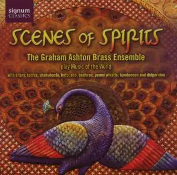 CD Graham Ashton Brass Ensemble: Scenes Of Spirits