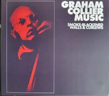 CD Graham Collier Music: Smoke-Blackened Walls & Curlews LTD