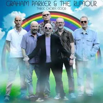 CD Graham Parker And The Rumour: Three Chords Good