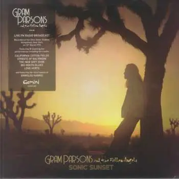 LP Gram Parsons & The Fallen Angels: Sonic Sunset (Live FM Radio Broadcast)