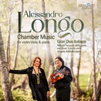CD Gran Duo Italiano: Longo: Chamber Music For Violin/viola & Piano