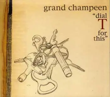 CD Grand Champeen: Dial T For This DIGI
