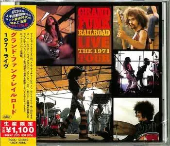CD Grand Funk Railroad: Live The 1971 Tour LTD