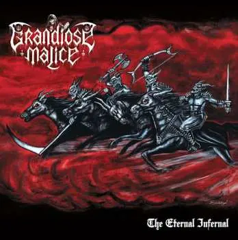 LP Grandiose Malice: The Eternal Infernal