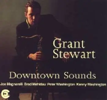 CD Grant Stewart Quintet: Downtown Sounds