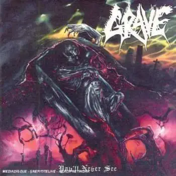 CD Grave: You'll Never See