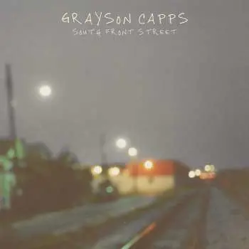 CD Grayson Capps: South Front Street: A Retrospective 1997-2019