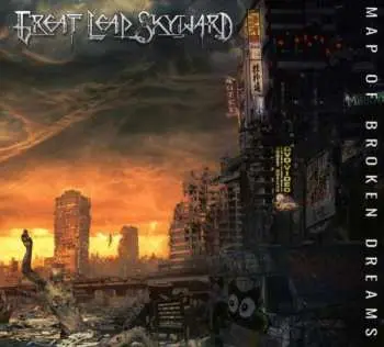 CD Great Leap Skyward: Map Of Broken Dreams DIGI