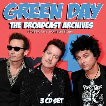 3CD Green Day: The Broadcast Archives - Classic Live Transmissions