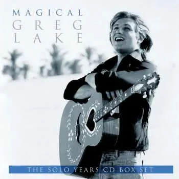 7CD Greg Lake: Magical: The Solo Years
