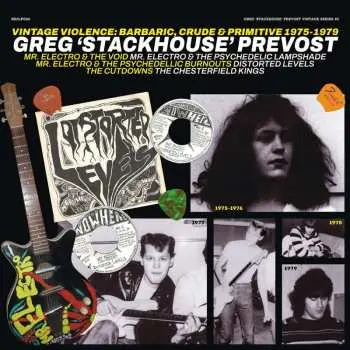 LP Greg Prevost: Vintage Violence: Barbaric, Crude & Primitive 1975-1979