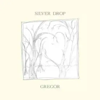 LP Gregor: Silver Drop