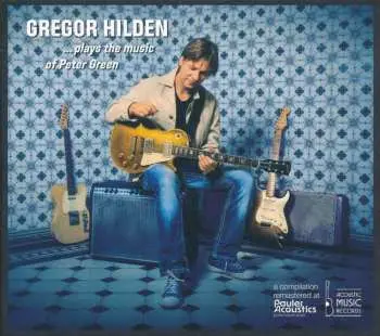 CD Gregor Hilden Organ Trio: ...plays The Music Of Peter Green
