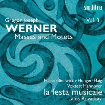 CD Gregor Joseph Werner: Messen & Motetten