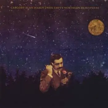 LP Gregory Alan Isakov: This Empty Northern Hemisphere