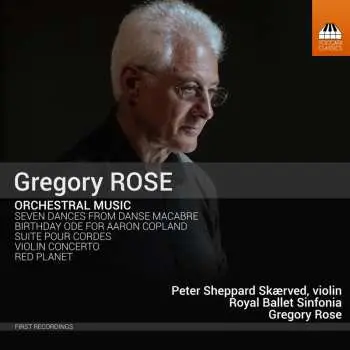 CD Gregory Rose: Orchestral Music