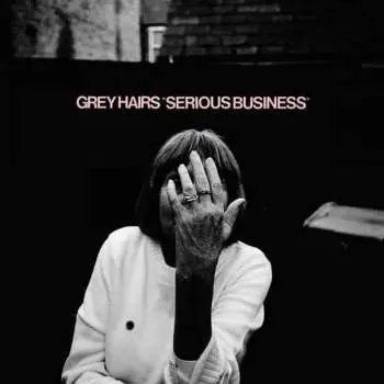 LP Grey Hairs: Serious Business CLR