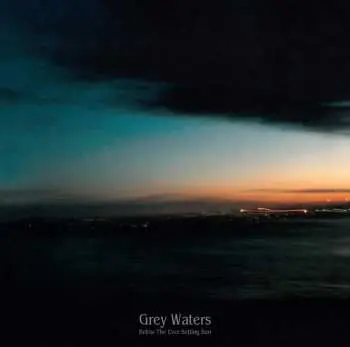 CD Grey Waters: Below The Ever Setting Sun LTD