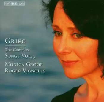 CD Edvard Grieg: The Complete Songs, Vol.5
