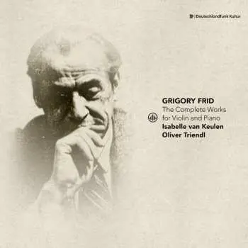 CD Grigory Frid: The Complete Works For Violin And Piano