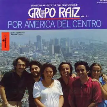 CD Grupo Raiz: Grupo Raiz Vol. 2: Por America Del Centro