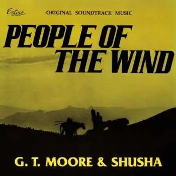 LP G.T. Moore: People Of The Wind - Original Music Soundtrack