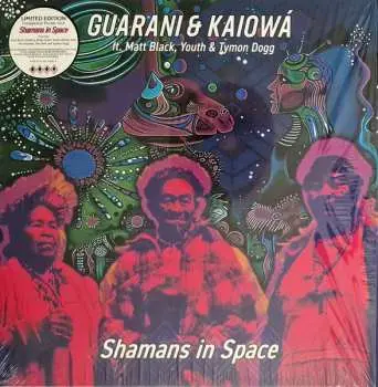 2LP Guarani & Kaiowá: Shamans In Space CLR | LTD