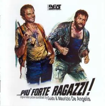 CD Guido And Maurizio De Angelis: ...Più Forte Ragazzi! (Original Motion Picture Soundtrack)