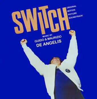 CD Guido And Maurizio De Angelis: Switch (Original Motion Picture Soundtrack) LTD
