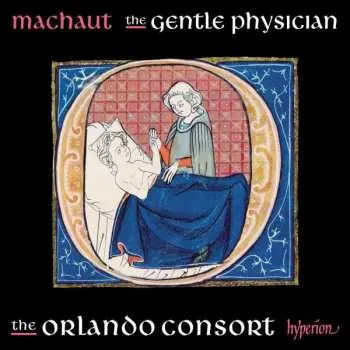 CD Guillaume de Machaut: The Gentle Physician