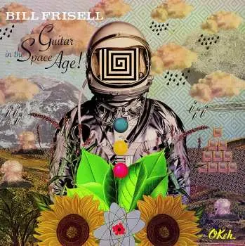LP Bill Frisell: Guitar In The Space Age!