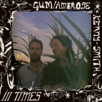 LP Gum: Ill Times CLR | LTD