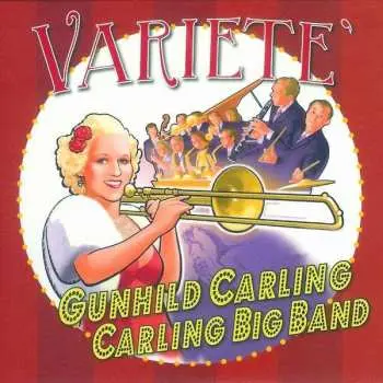 CD Gunhild Carling & Carling Big Band: Variete