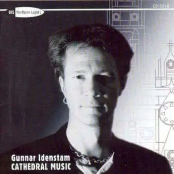 CD Gunnar Idenstam: Cathedral Music