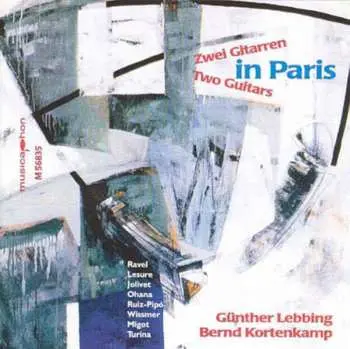CD Günther Lebbing: Zwei Gitarren In Paris = Two Guitars In Paris
