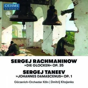 CD Gürzenich-Orchester Kölner Philharmoniker: Die Glocken Op. 35 ; Johannes Damascenus Op. 1