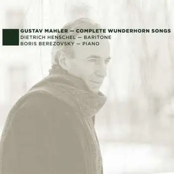 CD Gustav Mahler: Des Knaben Wunderhorn