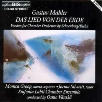 CD Gustav Mahler: Das Lied Von Der Erde (Version For Chamber Orchestra By Schoenberg-Riehn)