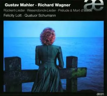 CD Gustav Mahler: Rückert-Lieder | Wesendonck-Lieder | Prélude & Mort d'Isolde